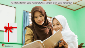 12 Ide Kado Hari Guru Nasional 2025: Simpel, Bikin Guru Tersentuh