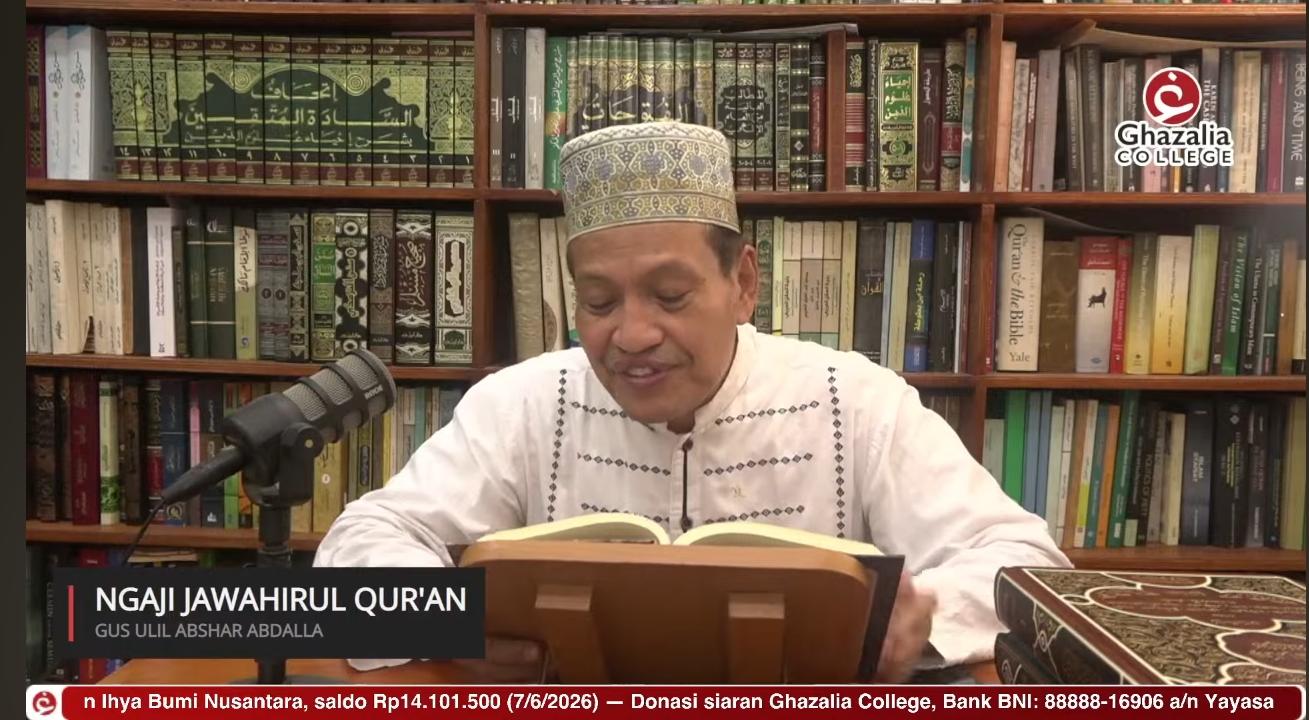 Menyelami Samudra Tauhid: Catatan Ringkas Ngaji Jawahir Al-Qur’an bersama Gus Ulil Episode 25